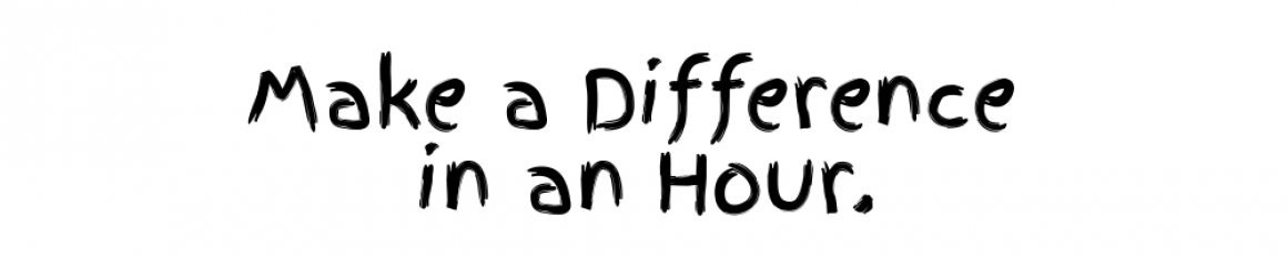 make a difference in an hour